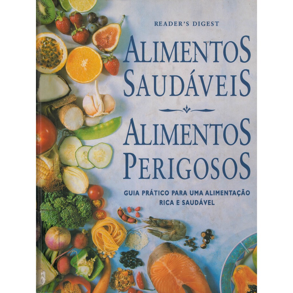 Livro Alimentos Saudáveis, Alimentos Perigosos