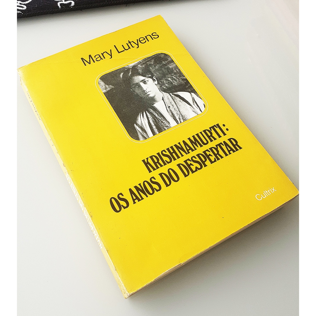 Livro - Krishnamurti: Os Anos do Despertar - Mary Lutyens  Tradução Octavio Mendes Cajado  Editora: Cultrix Ano: 1978