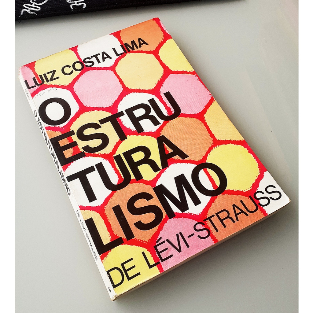 Livro - O Estruturalismo de Levi-Straus - Luiz Costa Lima  Organização e Introdução de Luiz Costa Lima  Editora: Vozes