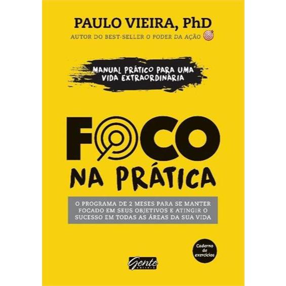 Foco na Prática Phd Paulo Vieira
