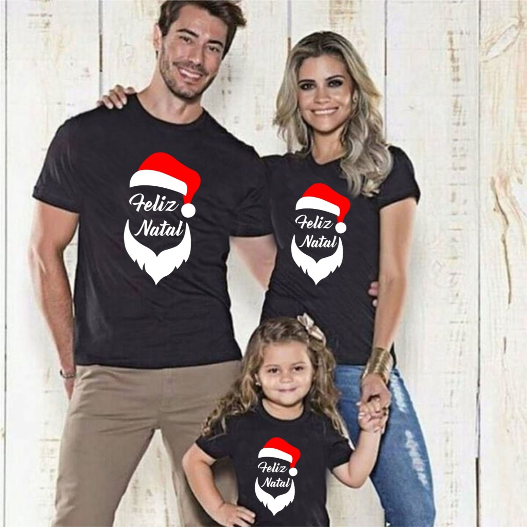 CONJUNTO KIT CAMISETA FELIZ NATAL PAPAI NOEL TOCA TAL MAE PAI FILHA FILHO BEBE BABY