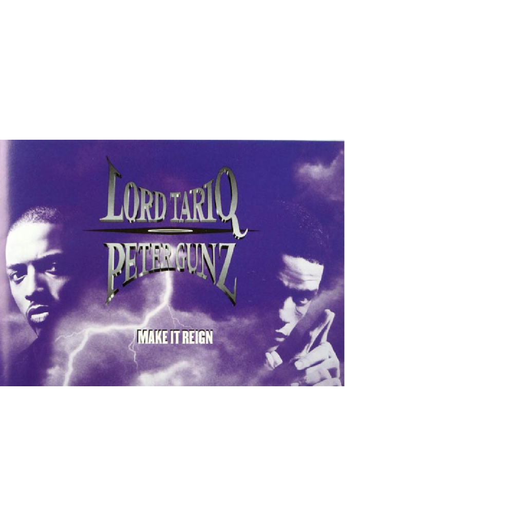 cd Lord Tariq & Peter Gunz – Make It Reign import lacrado