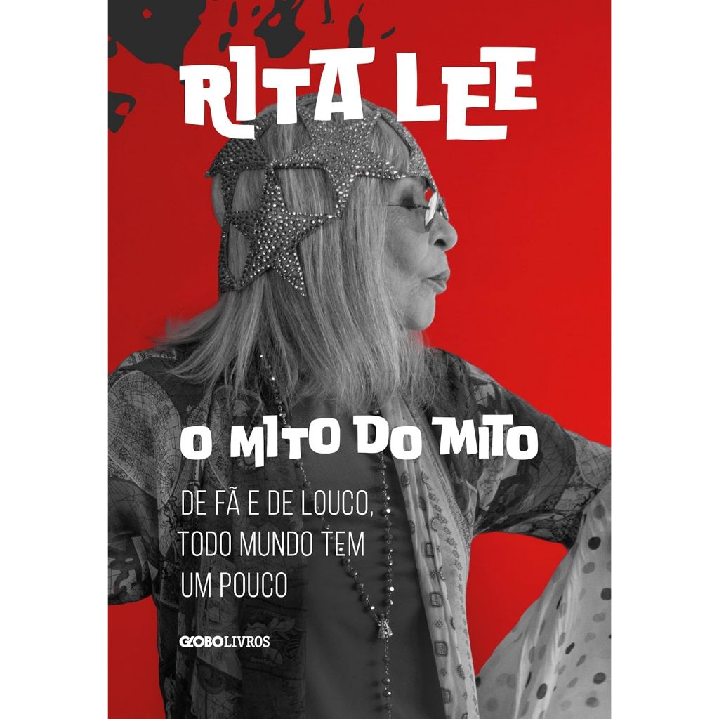 Livro O Mito do Mito - Rita Lee - novo
