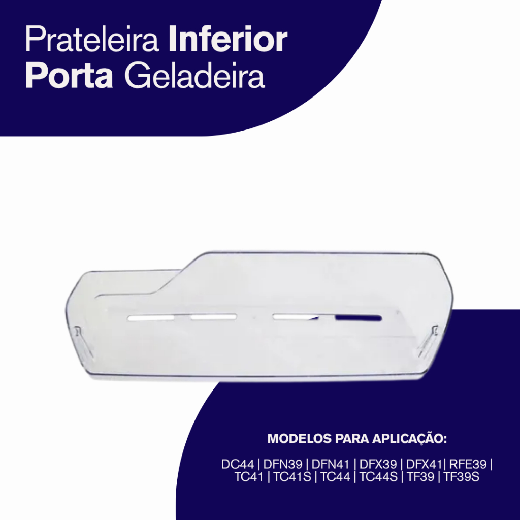 Prateleira Inferior Porta Geladeira Electrolux Suporte Acrilico Dc44 Dfn39 Dfn41 Tf39