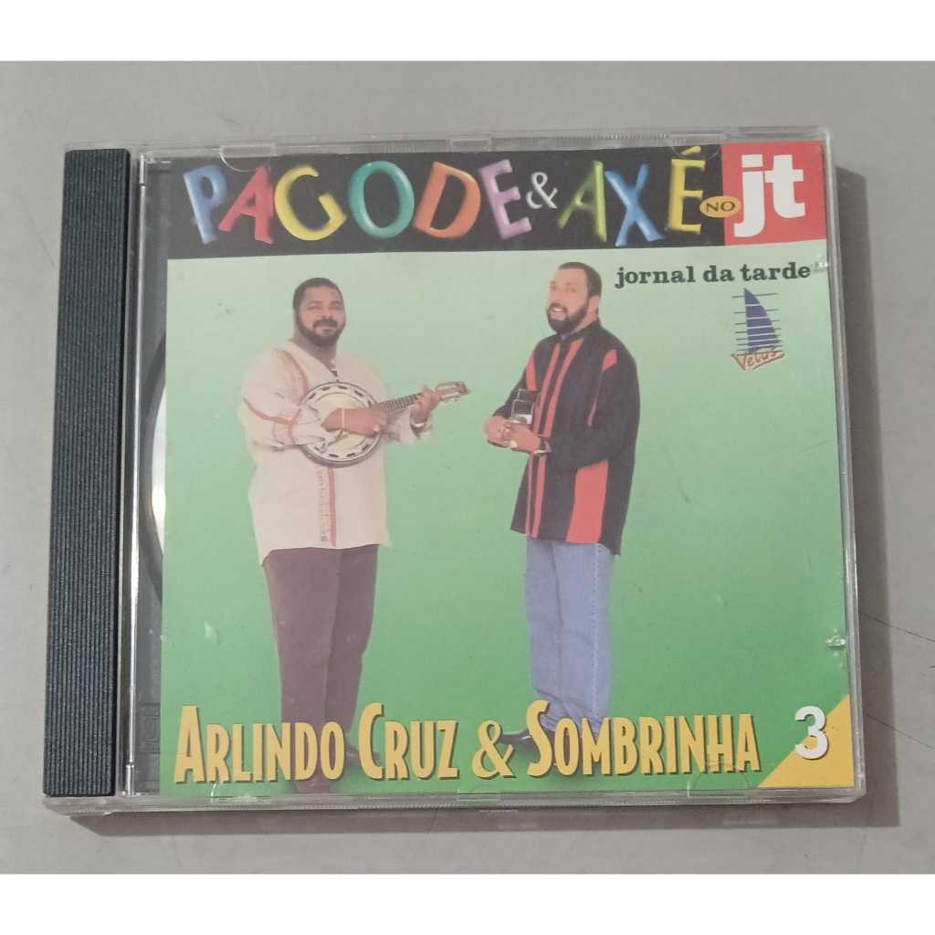 CD - Pagode e Axé: Arlindo Cruz e Sombrinha