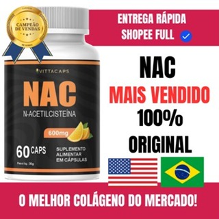 NAC N-Acetil L-Cisteína 600mg- 60 Cápsulas em Oferta na Shopee