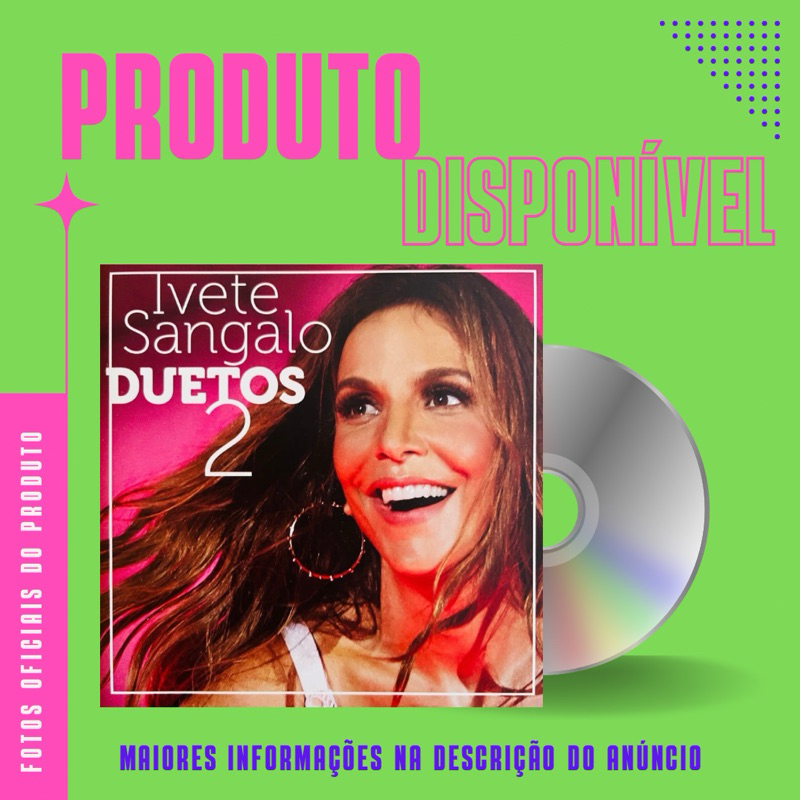 CD IVETE SANGALO - DUETOS 2 (wesley Safadão, Luan Santana, Roupa Nova, Bell Marques)