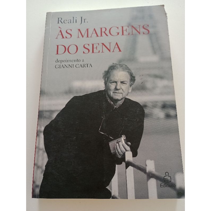 Às Margens do Sena: depoimento a Gianni Carta - Reali Jr - Ediouro