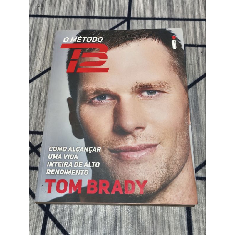 LIVRO GRANDE RARO O MÉTODO TB12 - TOM BRADY