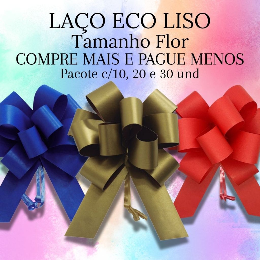 Laço Facil Pronto para Presente e Embalagens - ECO LISO - FLOR - COMPRE MAIS E PAGUE MENOS