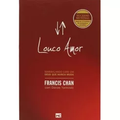 Louco Amor Livro Francis Chan