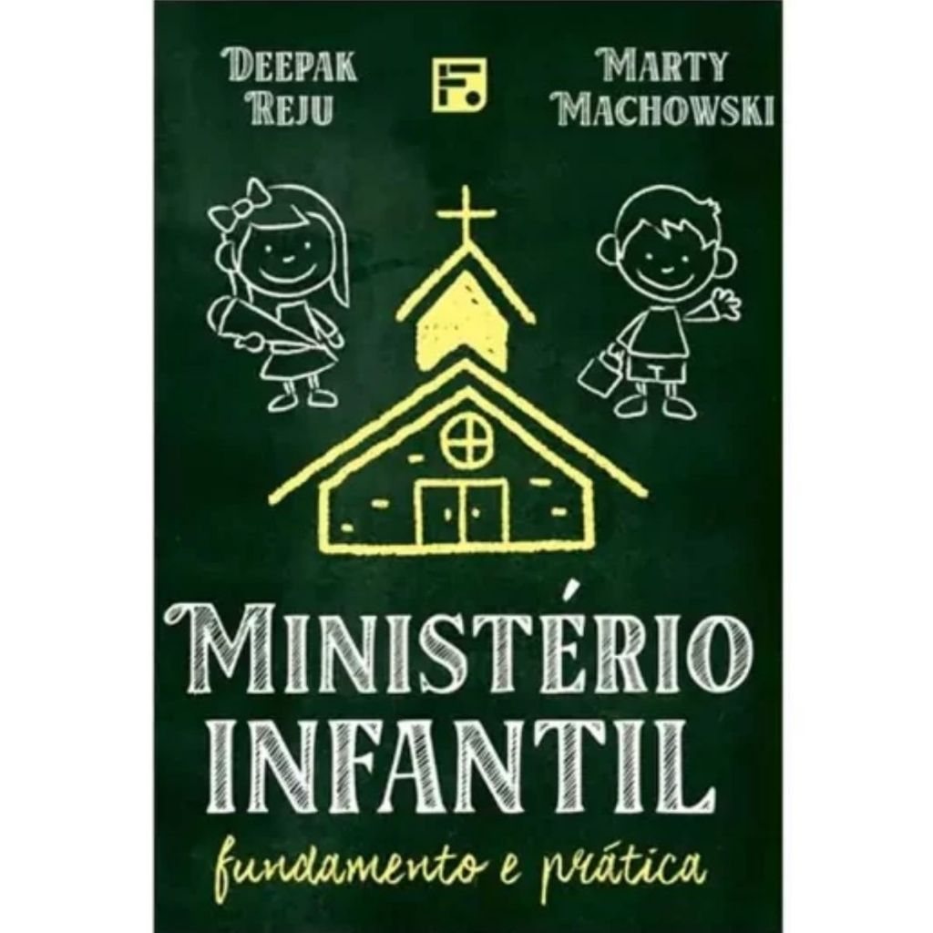 Ministério infantil | Fundamento e prática | Deepak Reju & Marty Machowski em Oferta na Shopee