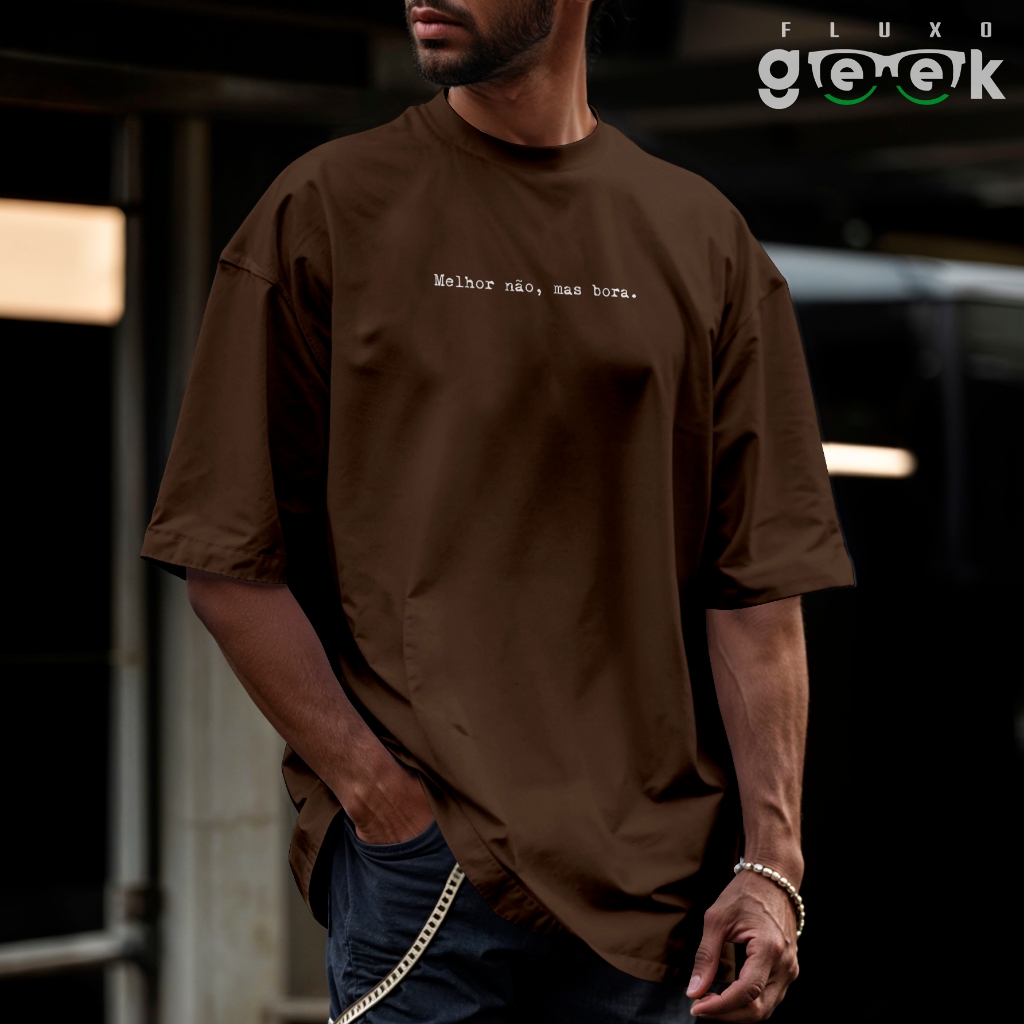Camiseta Oversized Academia Frases Engraçada Melhor Não Mas Bora REF 3281