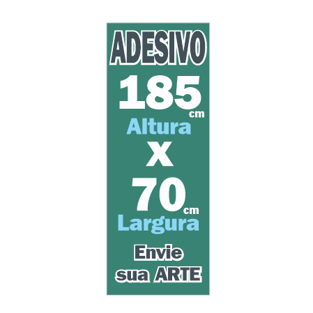 Adesivo I Envie Sua ARTE I 70x185cm