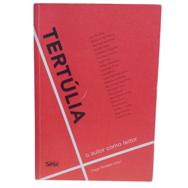 Tertúlia: O Autor Como Leitor - Tiago Novaes (Org.)