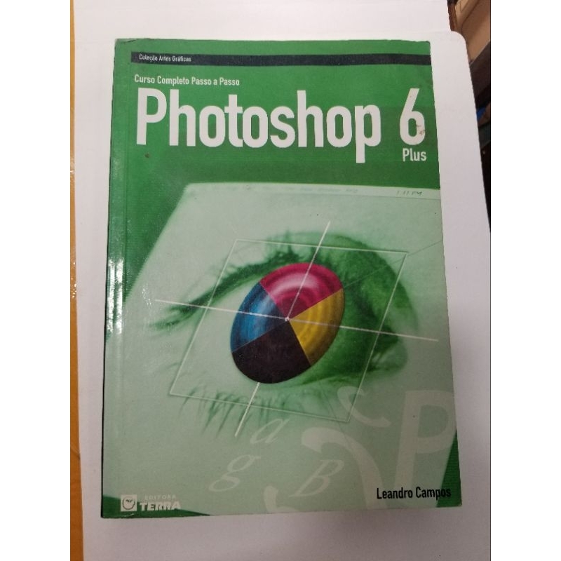 Livro: Curso Completo Passo a Passo Photoshop 6 Plus