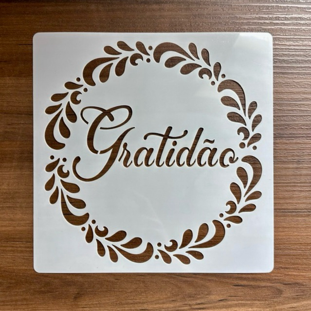 Estêncil vazado Gratidão 18x18 cm molde / stencil / pintura