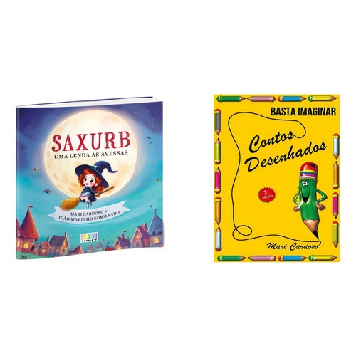 Kit Leitura Criativa: Livro Saxurb Uma Lenda Às Avessas + Basta Imaginar Contos Desenhados