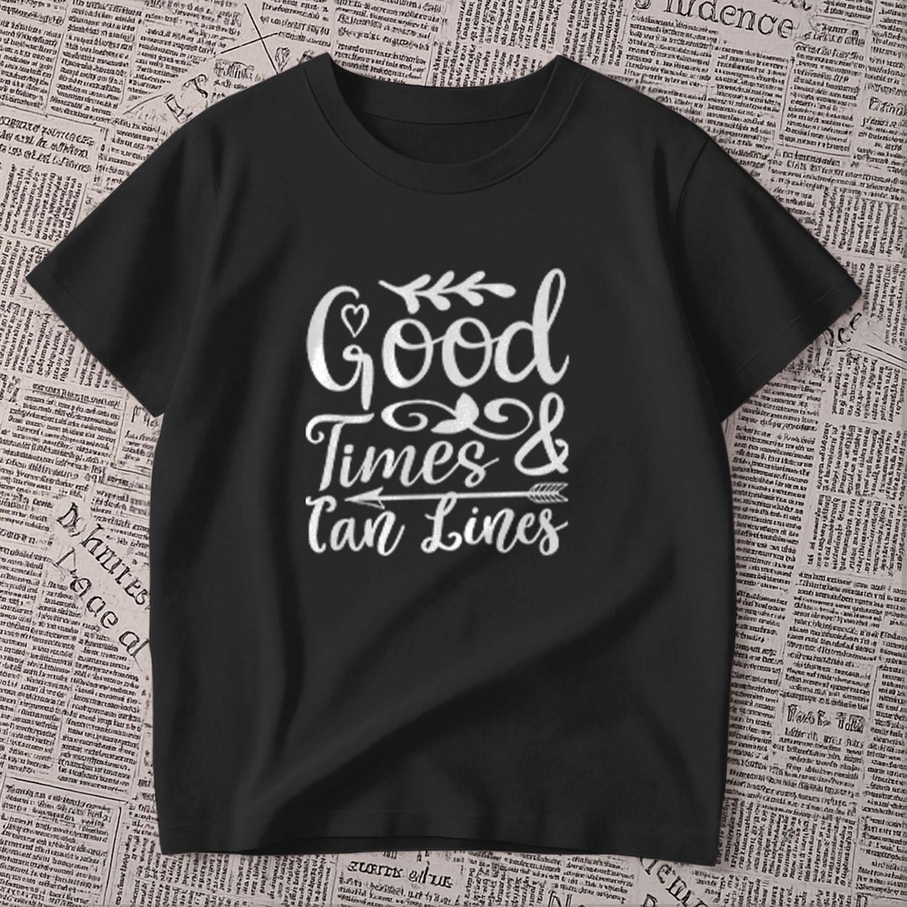 Camiseta estampada - GOOD TIMES AND TAN LINESS | BONS MOMENTOS E MARCAS DE SOL | frase | blusa unissex 100% algodão