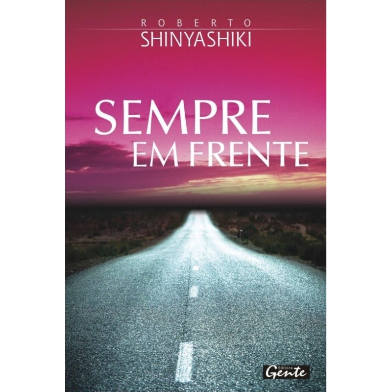 (Veja o vídeo) - Livros USADOS: Sempre em Frente - Roberto Shinyashiki