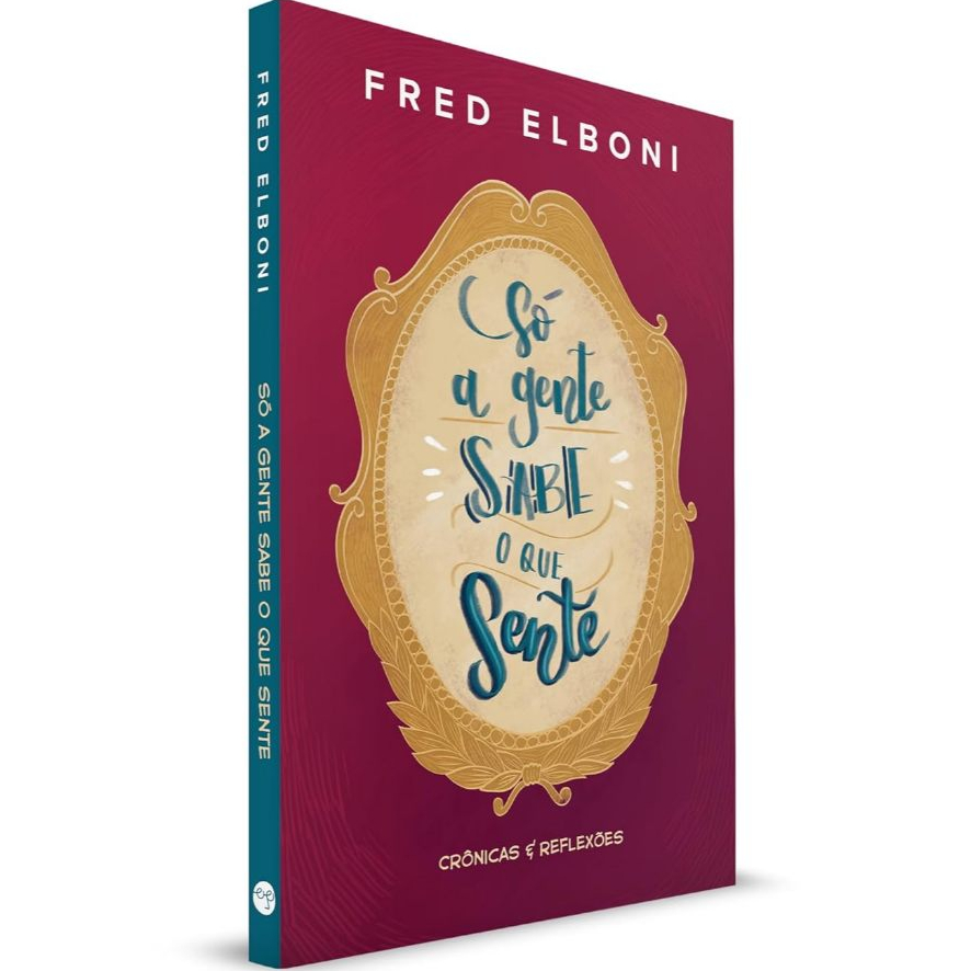 Só a Gente Sabe o Que Sente - Fred Elboni em Oferta na Shopee