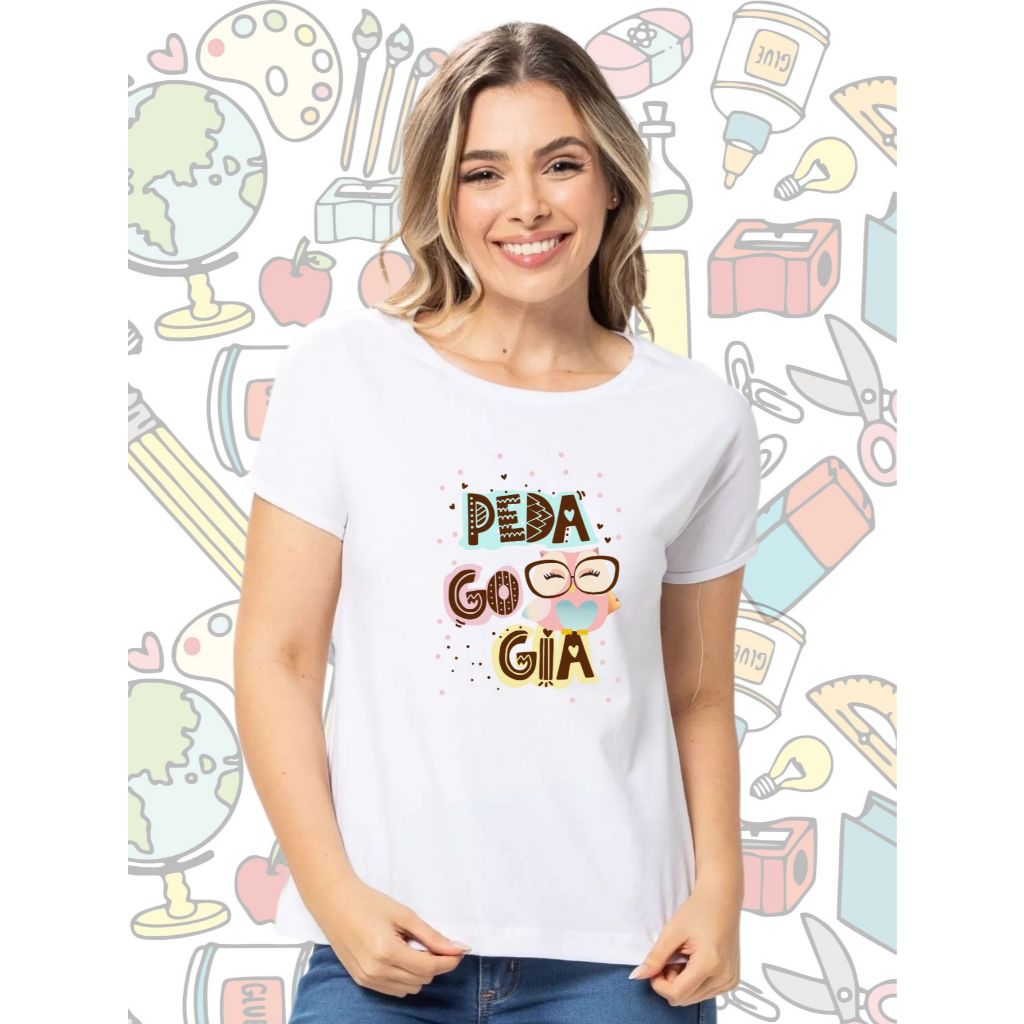 Camiseta Estampada Pedagogia Professora Educação Ensino Escola Camisa Baby Look Feminina Unissex