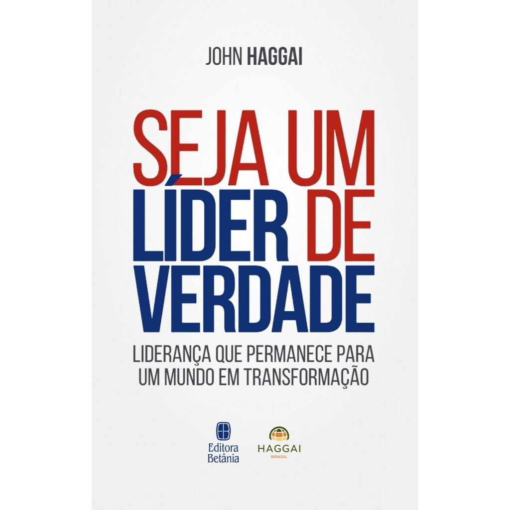 Seja um líder de verdade | John Haggai