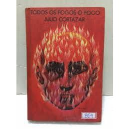 LIVRO TODOS OS FOGOS O FOGO, DE JULIO CORTÁZAR, EDITORA CÍRCULO DO LIVRO