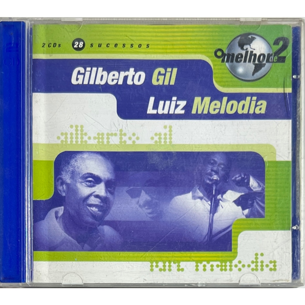 CD - Gilberto Gil & Luiz Melodia - O Melhor de 2 – Original