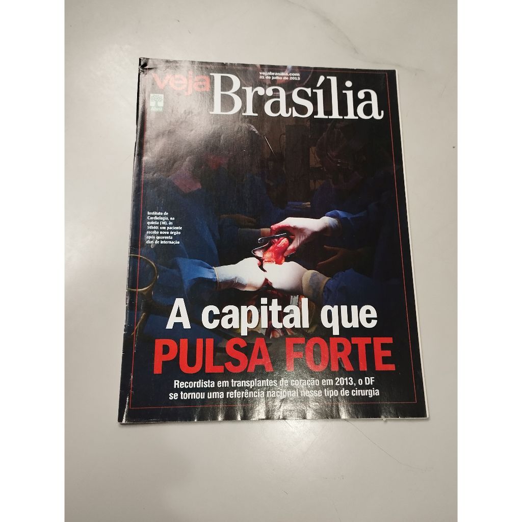 Revista Veja Brasília de 31 de Julho de 2013 A Capital que Pulsa Forte Medicina Cardiologia Comida