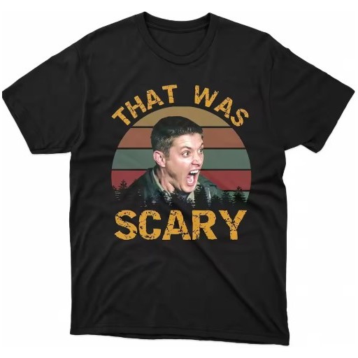 Camiseta Dean Winchester – Estampa Série Supernatural Premium That Was Scary