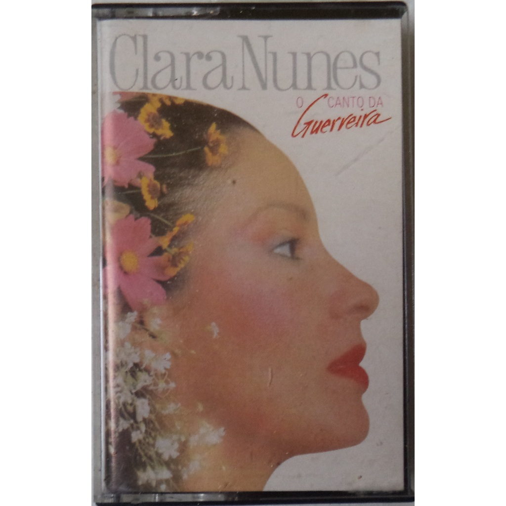Fita K-7 Original Clara Nunes - O canto da guerreira