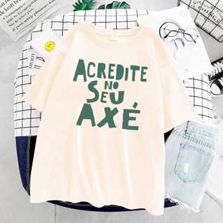 Camiseta Acredite No Seu Axé Umbanda Candomble Unissex em Oferta na Shopee