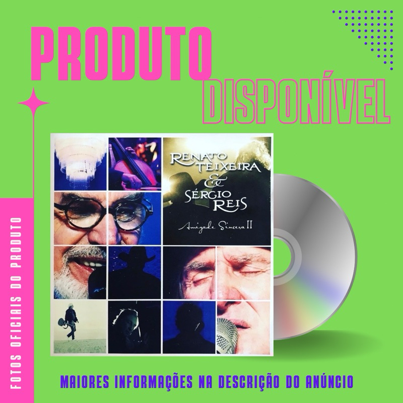 CD RENATO TEIXEIRA E SÉRGIO REIS - AMIZADE SINCERA 2 (Participações Especiais: Chico Teixeira, Toquinho, Amado Batista)