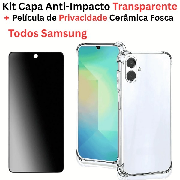 Kit Capa Transparente Anti-Impacto + Película Cerâmica Fosca Privacidade Compatível Com Samsung A15/A06/A16