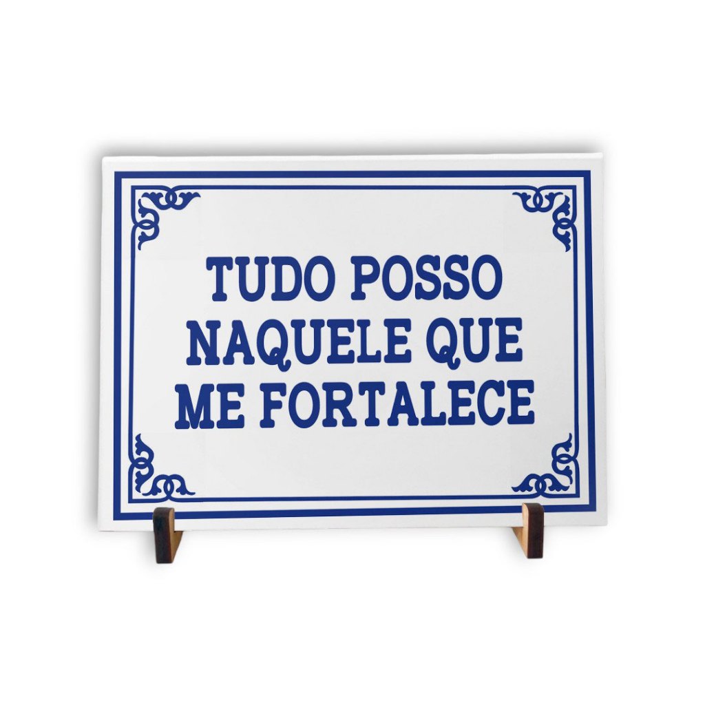 Azulejo Decorativo Quadro 15x20cm + Suporte | Tudo posso Naquele que me fortalece | Azulejo Português