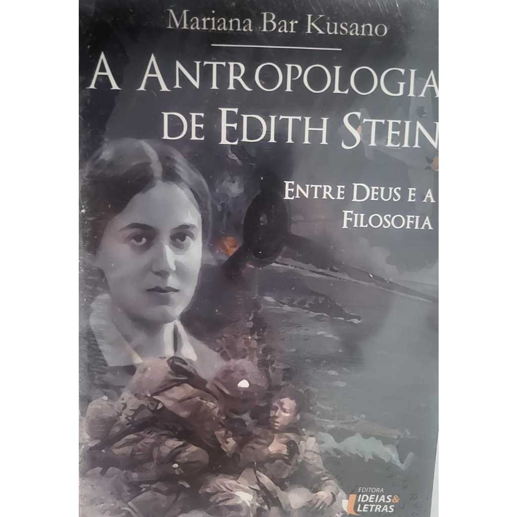 A Antropologia de Edith Stein – Mariana Buz Kusano