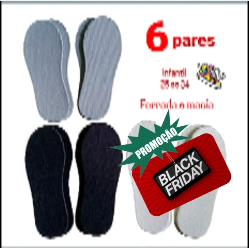 6 ou 4 PARES PALMILHA INFANTIL  19 ao 34  P/ TENIS  INFANTIL MENINO E MENINA, BOTA INFANTIL MENINA,