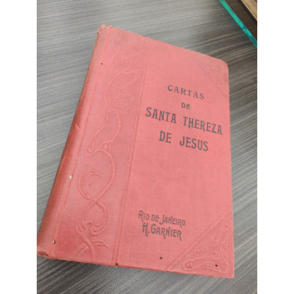 Livro Cartas de Santa Thereza de Jesus - Tomo Segundo Um Missionário