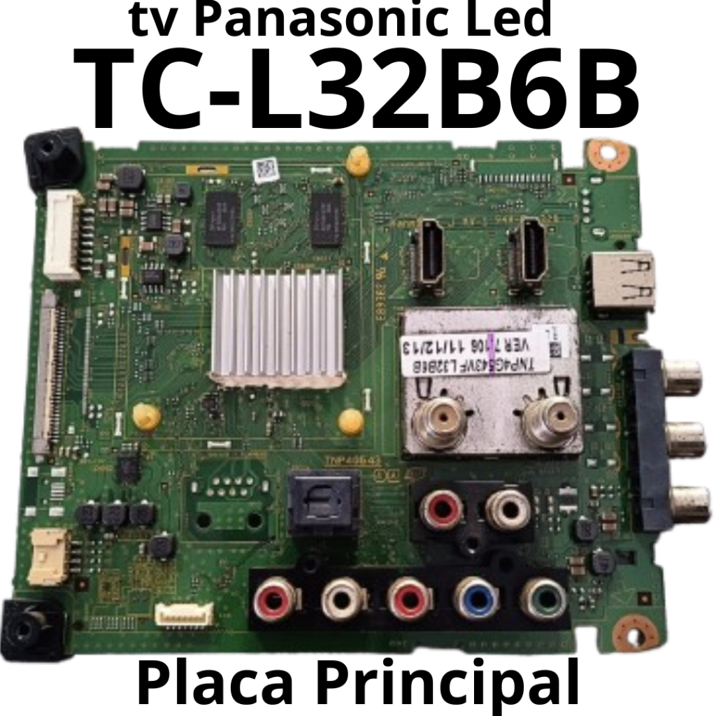 2714 Placa Principal para tv Panasonic Led Mod: TC-L32B6B