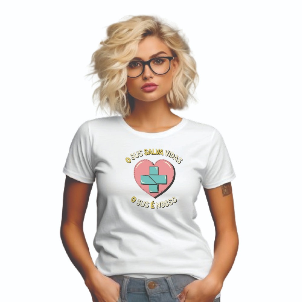 T-shirt fem ou masc o SUS salva vidas, o SUS é nosso, Agente de saude