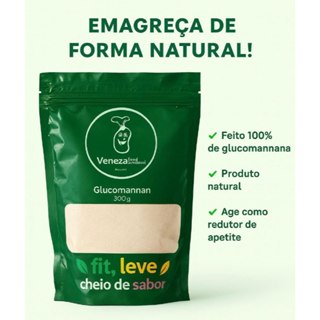 Glucomannan 300g Inibidor Apetite Fibras Naturais Para Saciedade - Veneza Food Saudável em Oferta na Shopee