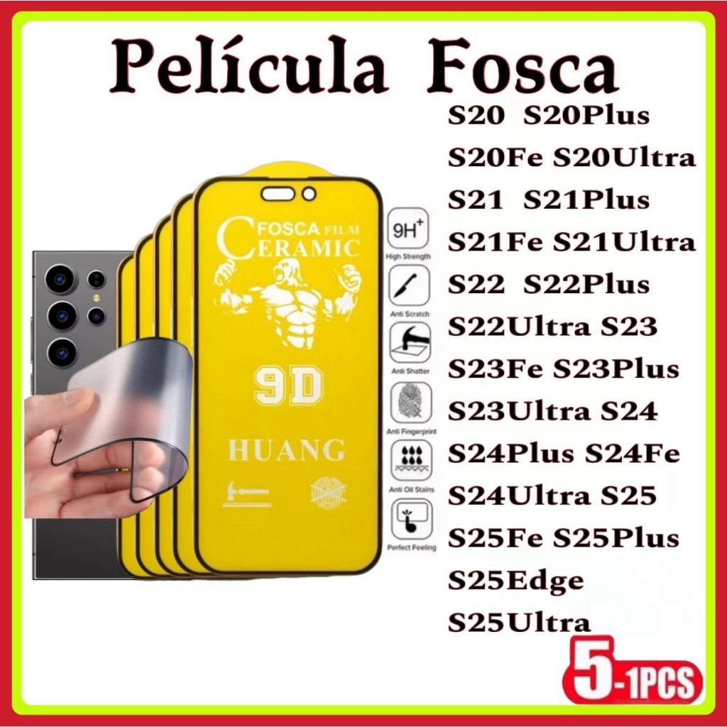 Película Fosca Cerâmica Flexível 3D ou 9D Hidrogel Samsung S20 S21 S22 S23  S24FE S25 S25ULTRA S25Fe S25 EDGE em Oferta na Shopee