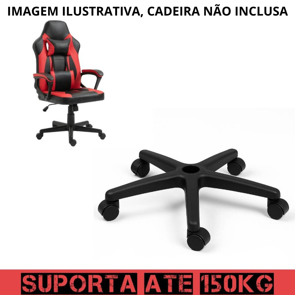 Imagem Base Estrela Cadeira Gamer  Reforçada 150kg + Rodízios Nylon Escritório, Diretor ou Setup Gamer
