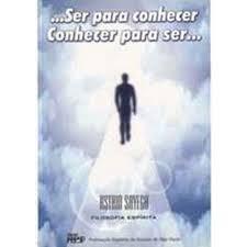 Ser Para Conhecer, Conhecer Para Ser de Astrid Sayegh