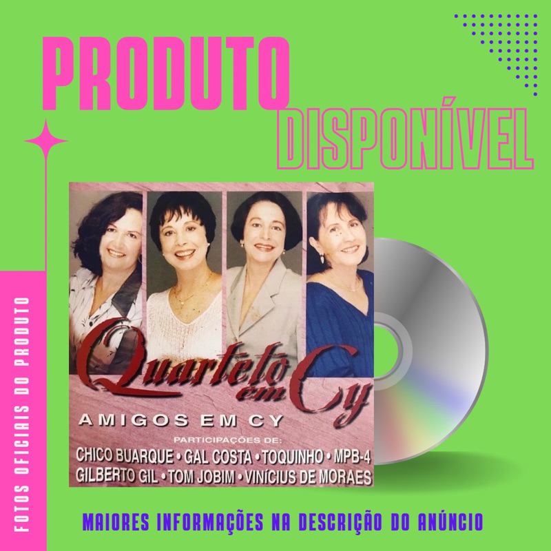 CD QUARTETO EM CY - AMIGOS EM CY (Part. Gilberto Gil, Chico Buarque, Gal Costa, Tom Jobim, Zélia Duncan)