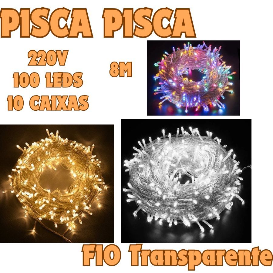 Kit 10 Caixas Pisca Pisca 8M 100 Leds 220V Fio Transparente Luzes Natal Uso Interno