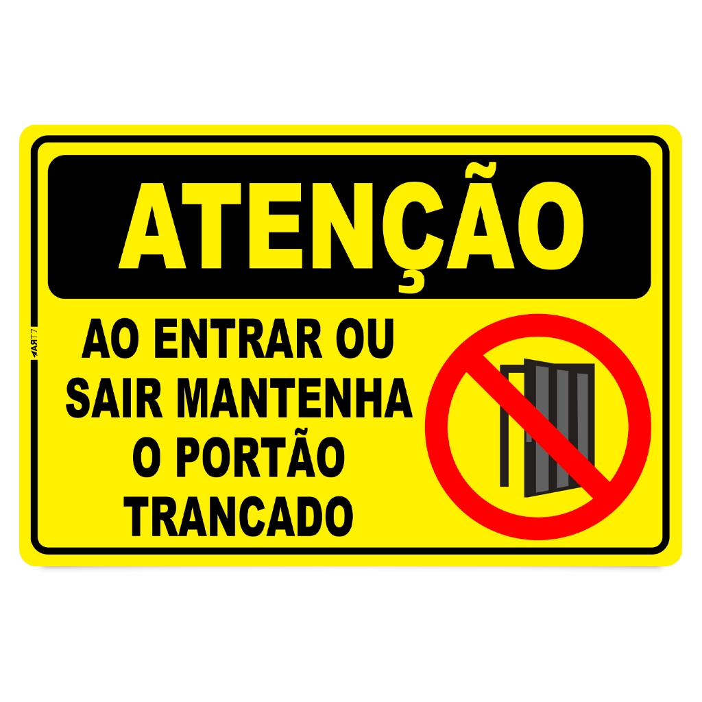 Placa De Aviso Ao Entrar Ou Sair Mantenha O Portão Trancado