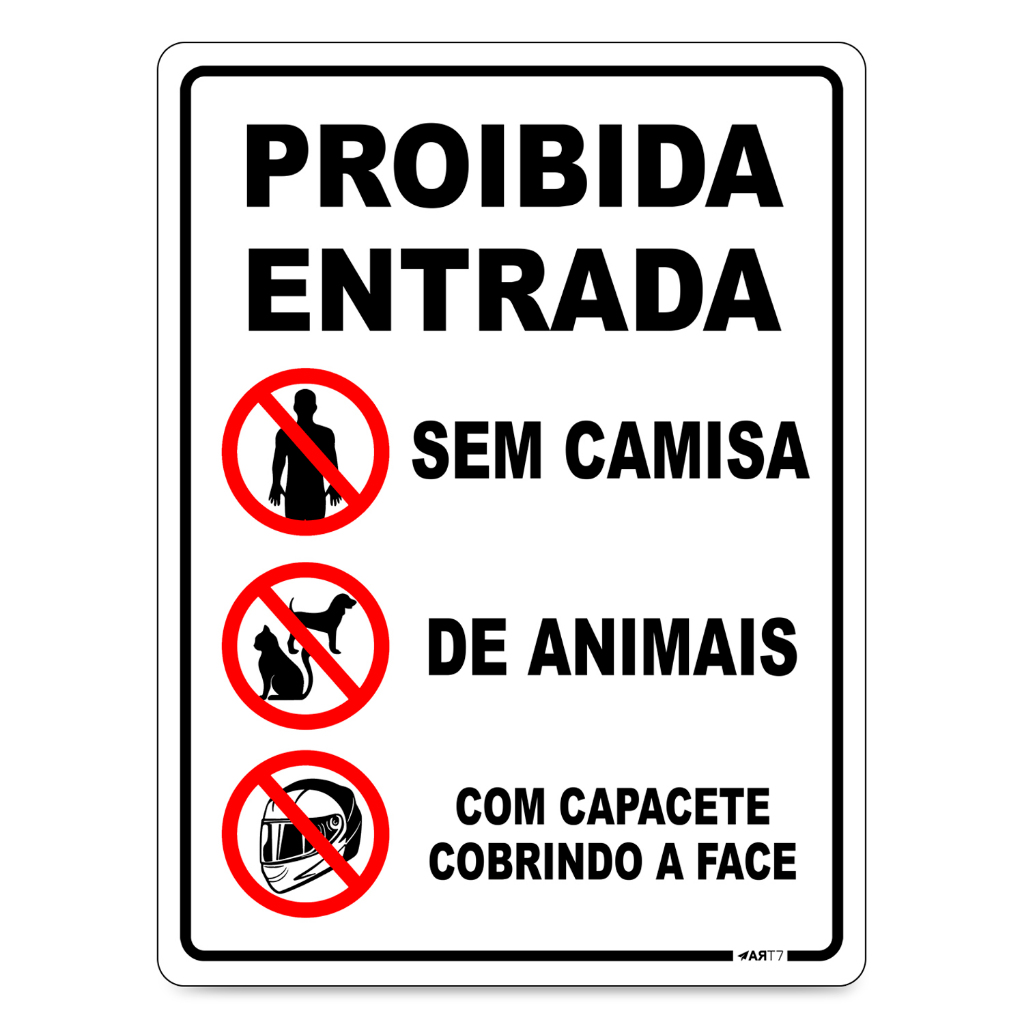 Placa Proibida Entrada Sem Camisa, De Animais Ou Capacete