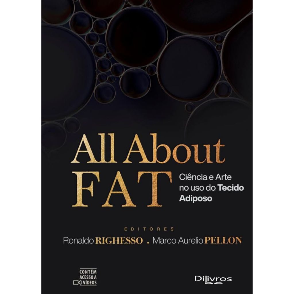 Livro All About Fat - Ciência E Arte No Uso Do Tecido Adiposo - Ronaldo Righesso e Marco Aurélio Pellon - 1ª Edição